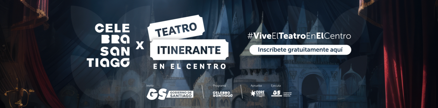 TEATRO ITINERANTE CELEBRA SANTIAGO